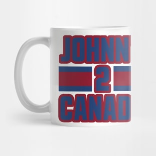 Johnny Canada to Montreal!!! Mug